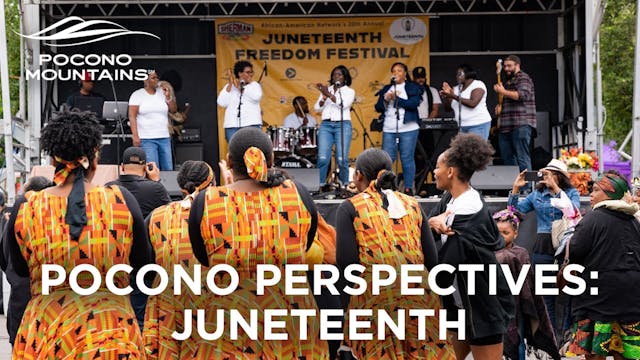 Juneteenth in the Pocono Mountains