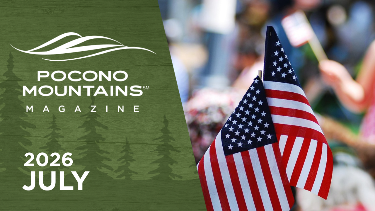 July 2026 | Pocono Mountains Magazine