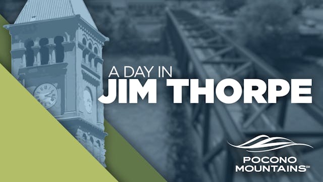 A Day in Jim Thorpe