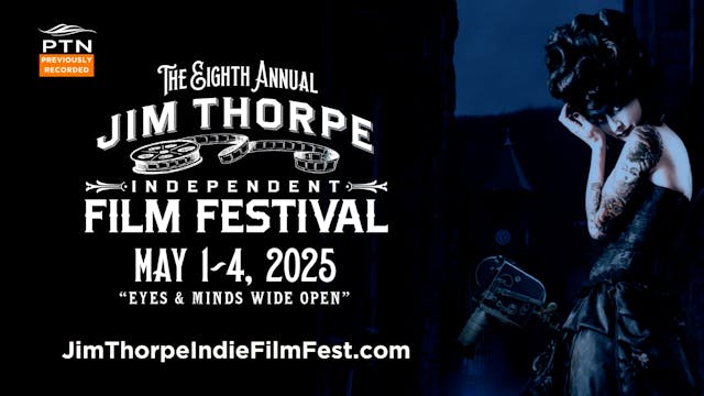 PTN Live | Jim Thorpe Film Festival