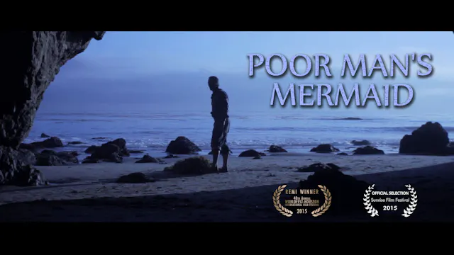 POOR MAN'S MERMAID | Short Film
