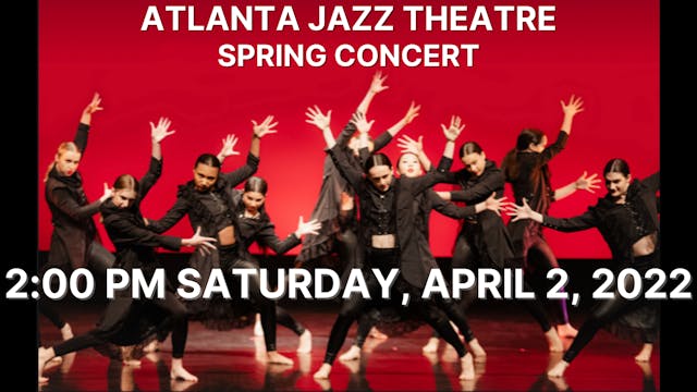 Atlanta Jazz Theatre: Spring Concert Saturday 4/2/2022 2:00 PM