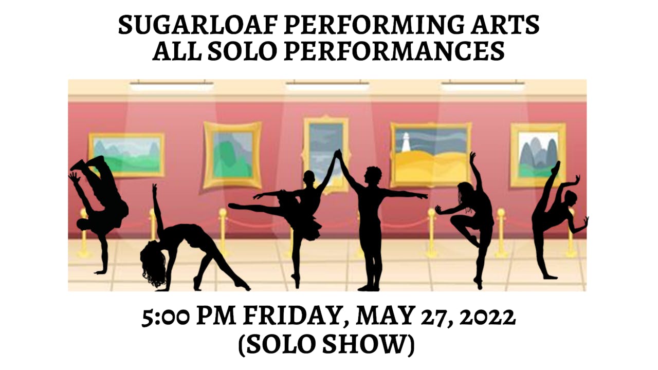 SPA 2022 Recital 5/27/2022 5:00 PM (Solo Show) 