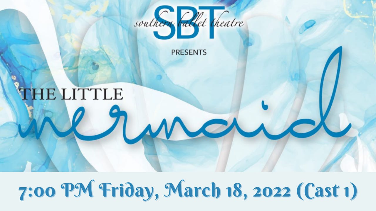 SBT The Little Mermaid 3/18/2022 7:00 PM 