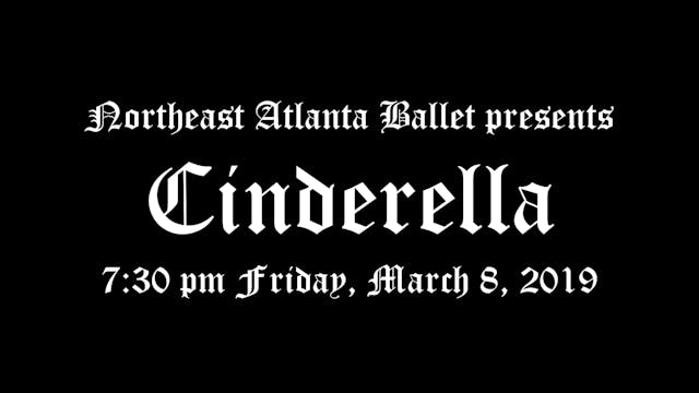 Northeast Atlanta Ballet Cinderella 2019: 7:30 pm Friday 3/8/2019