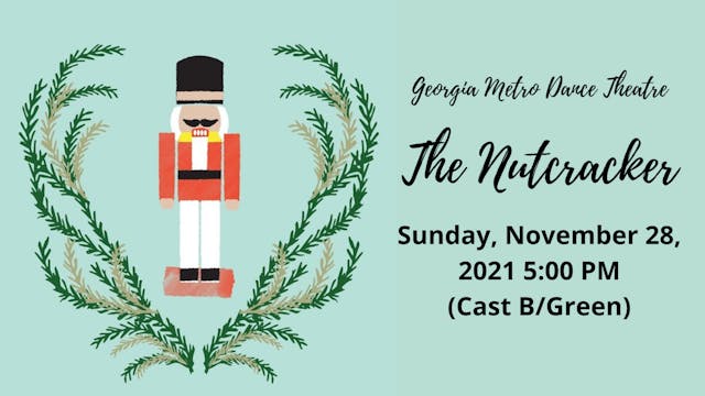 Georgia Metro Dance Theatre: The Nutcracker Sunday 11/28/2021 5:00 PM