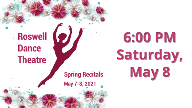 Spring Recitals 5/8/2021 6:00 PM 