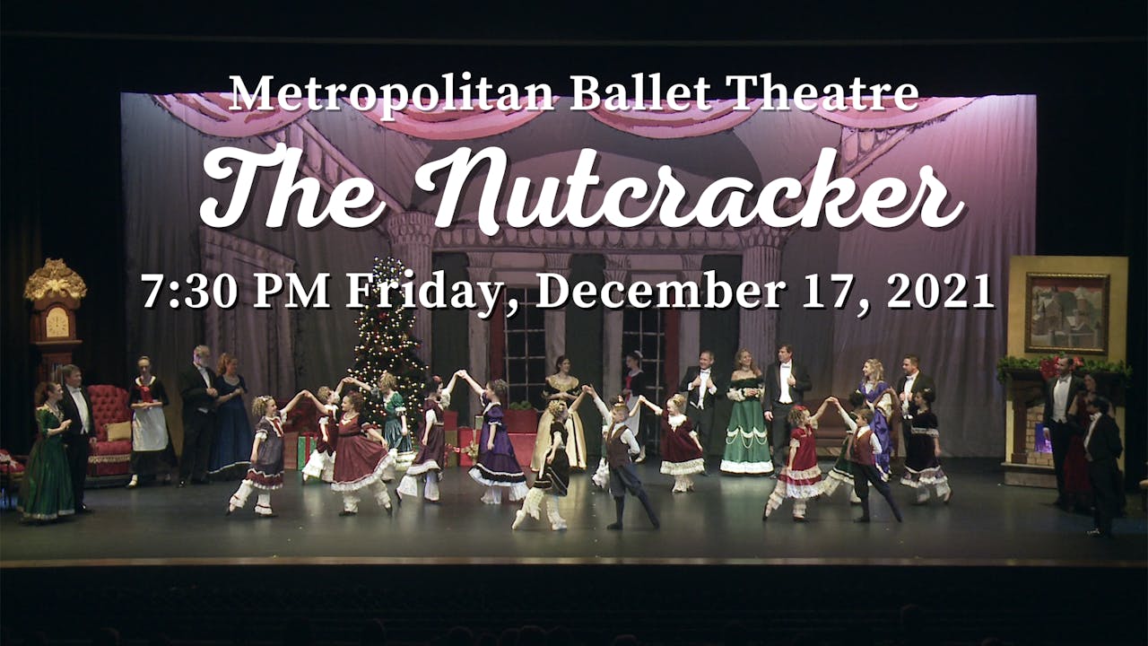 MBT The Nutcracker 12/17/2021 7:30 PM 