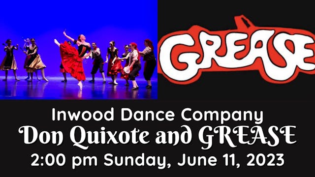 Inwood Dance Company: Don Quixote and GREASE Sunday 6/11/2023