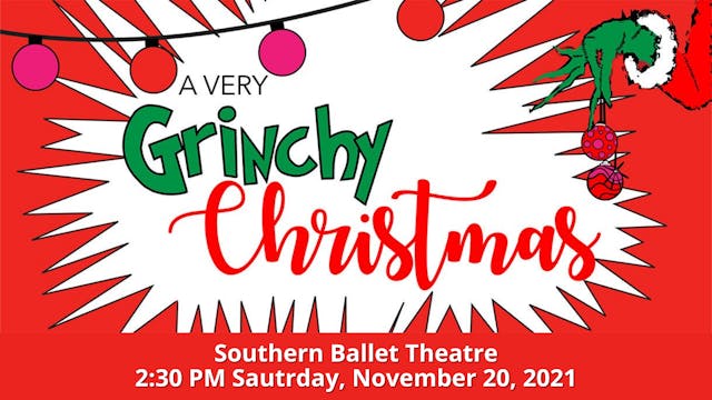 SBT A Very Grinchy Christmas 2:30 PM 11/20/2021