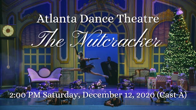 ADT The Nutcracker 12/12/2020 2:00 PM (Cast A) 