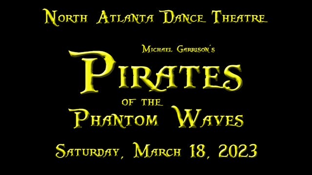 Pirates of the Phantom Waves Saturday 3/18/2023 7:30 PM