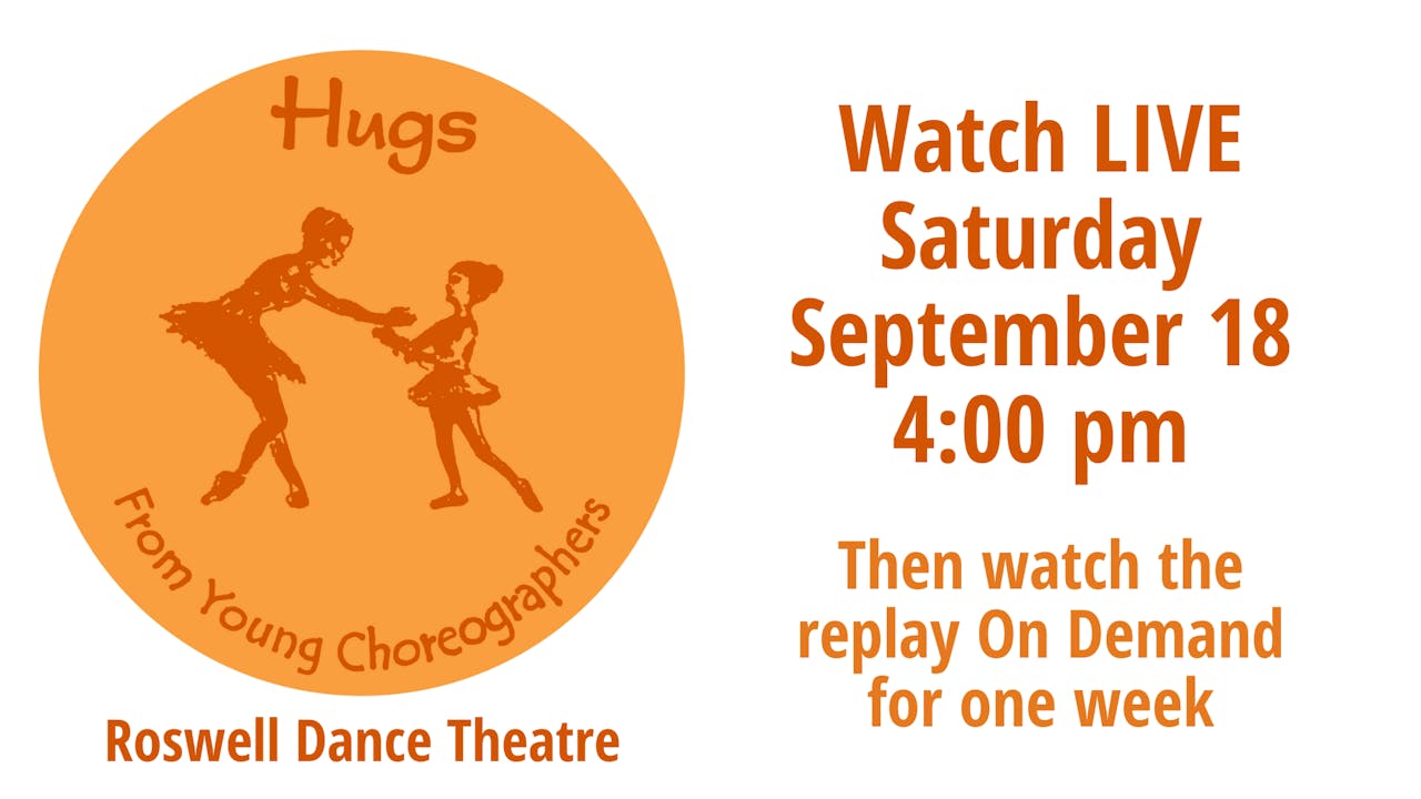 Hugs from Young Choreographers 09/18/2021 4:00 PM 