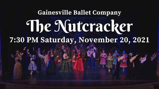 GVB The Nutcracker 11/20/2021 7:30 PM 