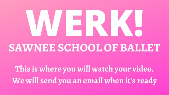 Sawnee School of Ballet presents WERK! June 4, 2022