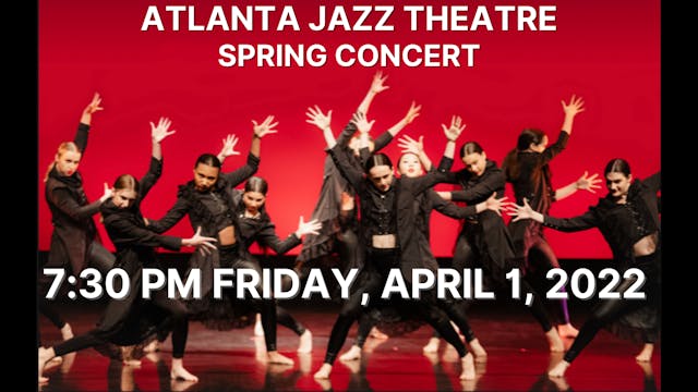 Atlanta Jazz Theatre: Spring Concert Friday 4/1/2022 7:30 PM