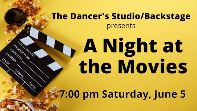 A Night at the Movies: Saturday 6/5/2021 7:00 PM