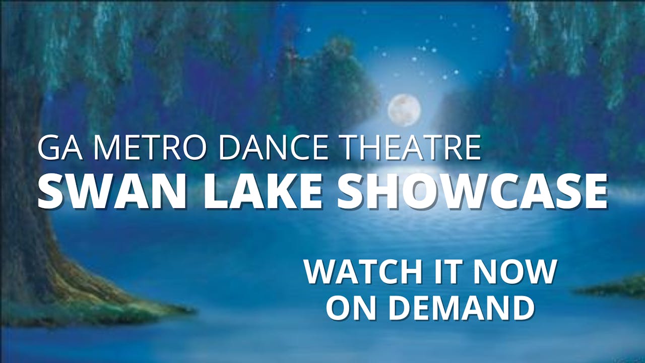 Swan Lake Showcase LIVE! 04/24/2021 2:00 PM 