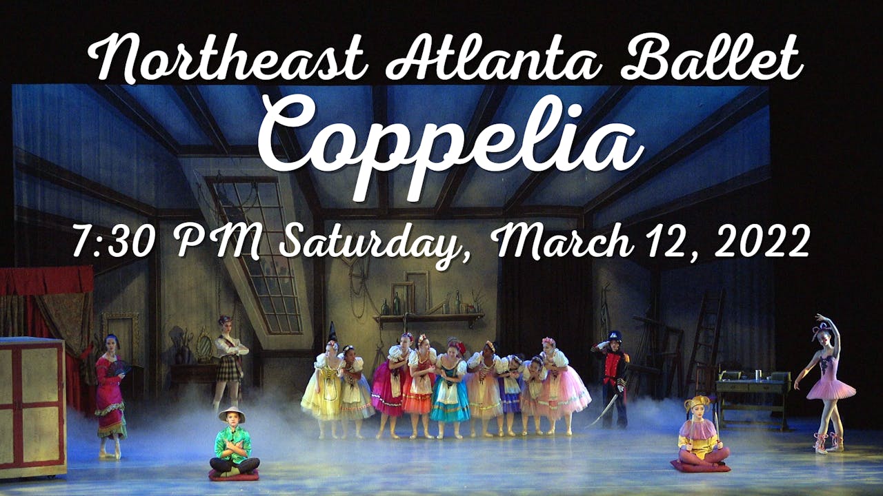 NEAB Coppelia 3/12/2022 7:30 PM 