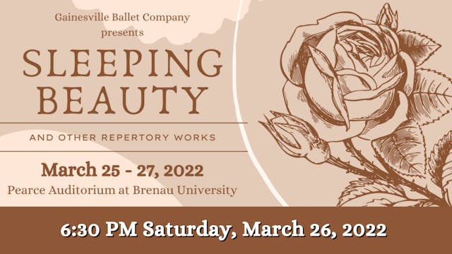 Gainesville Ballet: Sleeping Beauty Saturday 3/26/2022 6:30 PM