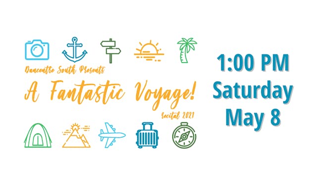 A Fantastic Voyage Saturday 5/8/2021 1:00 PM