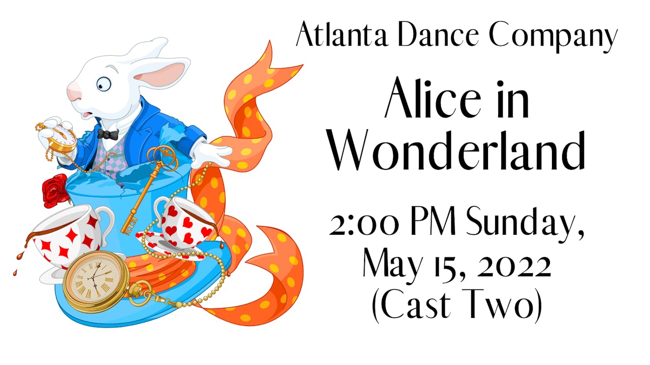 ADC Alice in Wonderland 5/15/2022 2:00 PM Cast 2