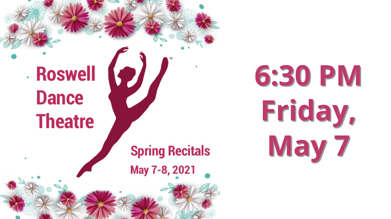 Spring Recitals 5/7/2021 6:30 PM 