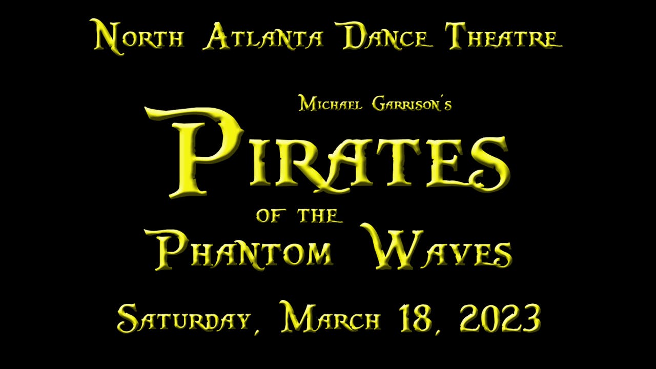 Pirates of the Phantom Waves 3/18/2023 7:30 PM 