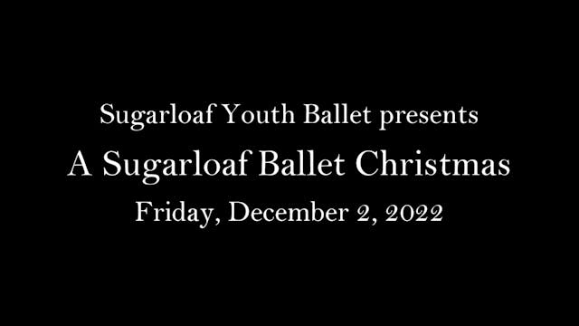 Sugarloaf Youth Ballet: A Sugarloaf Ballet Christmas Friday 12/2/2022 7:30 PM