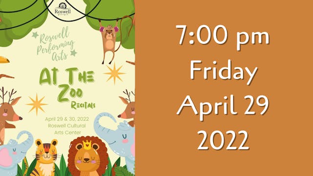 Roswell Performing Arts: At The Zoo! Friday 4/29/2022 7:00 PM