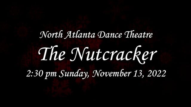 North Atlanta Dance Theatre: The Nutcracker Sunday 11/13/2022 2:30 PM