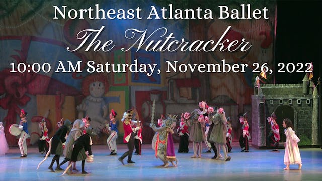 Northeast Atlanta Ballet: The Nutcracker Saturday 11/26/2022 10:00 AM