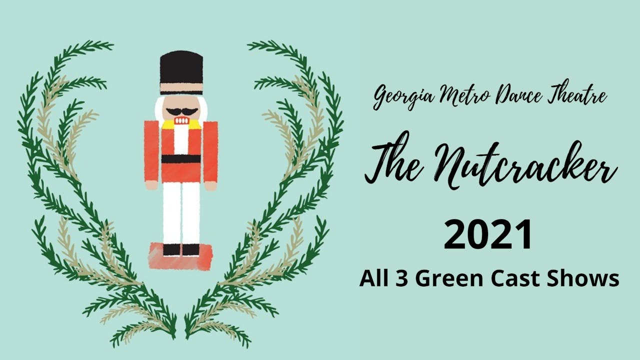 GMDT The Nutcracker 2021 Green Cast