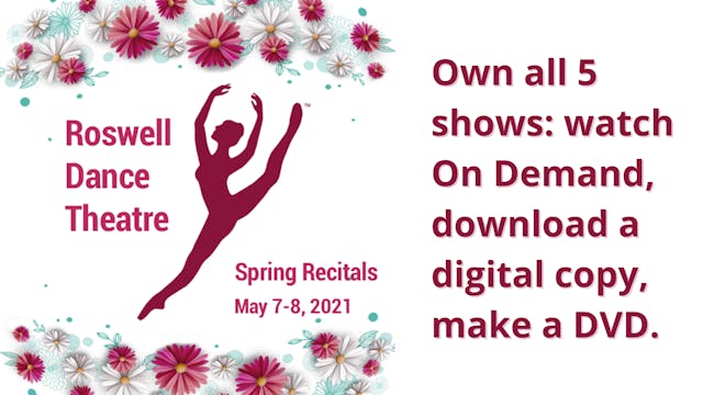 Own the Roswell Dance Theatre 2021 Spring Recitals