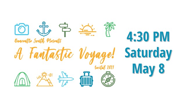 A Fantastic Voyage Saturday 5/8/2021 4:30 PM