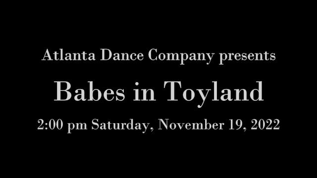 Atlanta Dance Company: Babes in Toyland Saturday 11/19/2022 2:00 PM