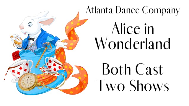 ADC Alice in Wonderland 2022 (both Cast 2 shows)
