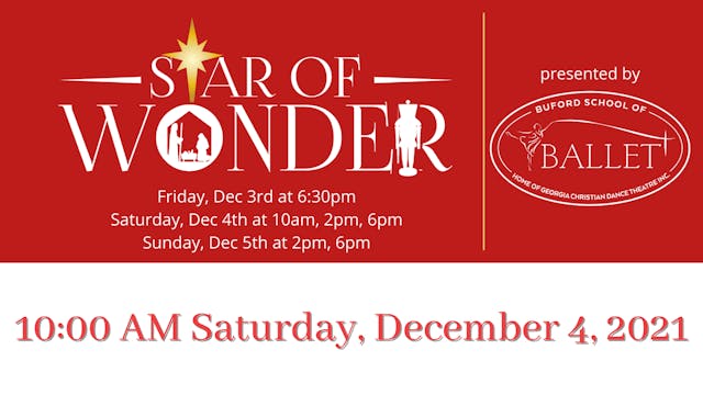 Georgia Christian Dance Theatre: Star of Wonder Saturday 12/4/2021 10:00 AM