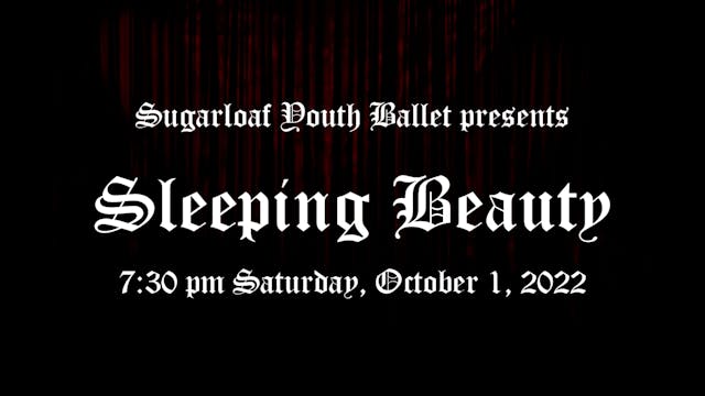Sugarloaf Youth Ballet: Sleeping Beauty Saturday 10/1/2022 7:30 PM