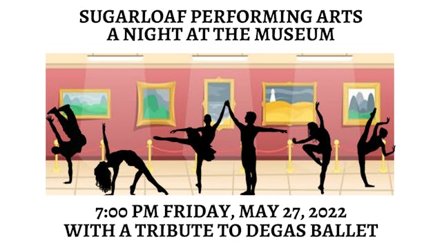 Sugarloaf Performing Arts: 2022 Recital Friday 5/27/2022 7:00 PM