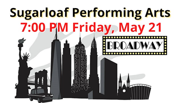 Sugarloaf Performing Arts 7:00 PM Friday, May 21 DVD image file
