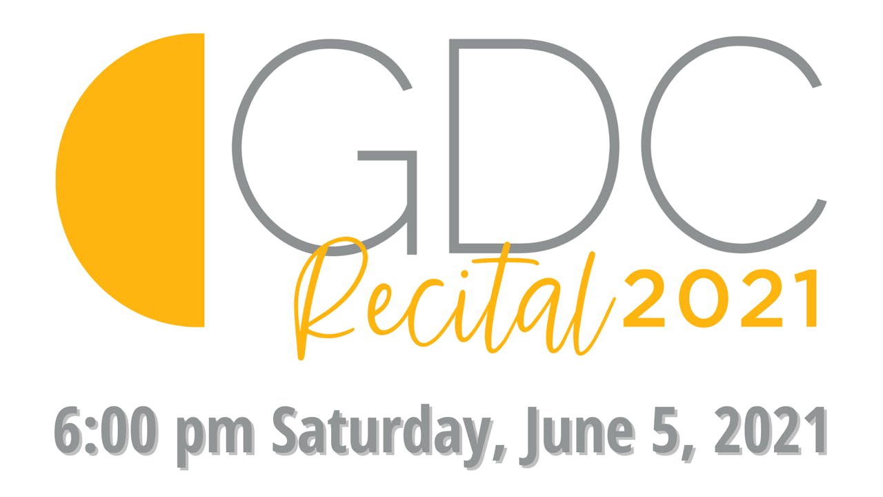 GDC Recital 6:00 pm Saturday, June 5