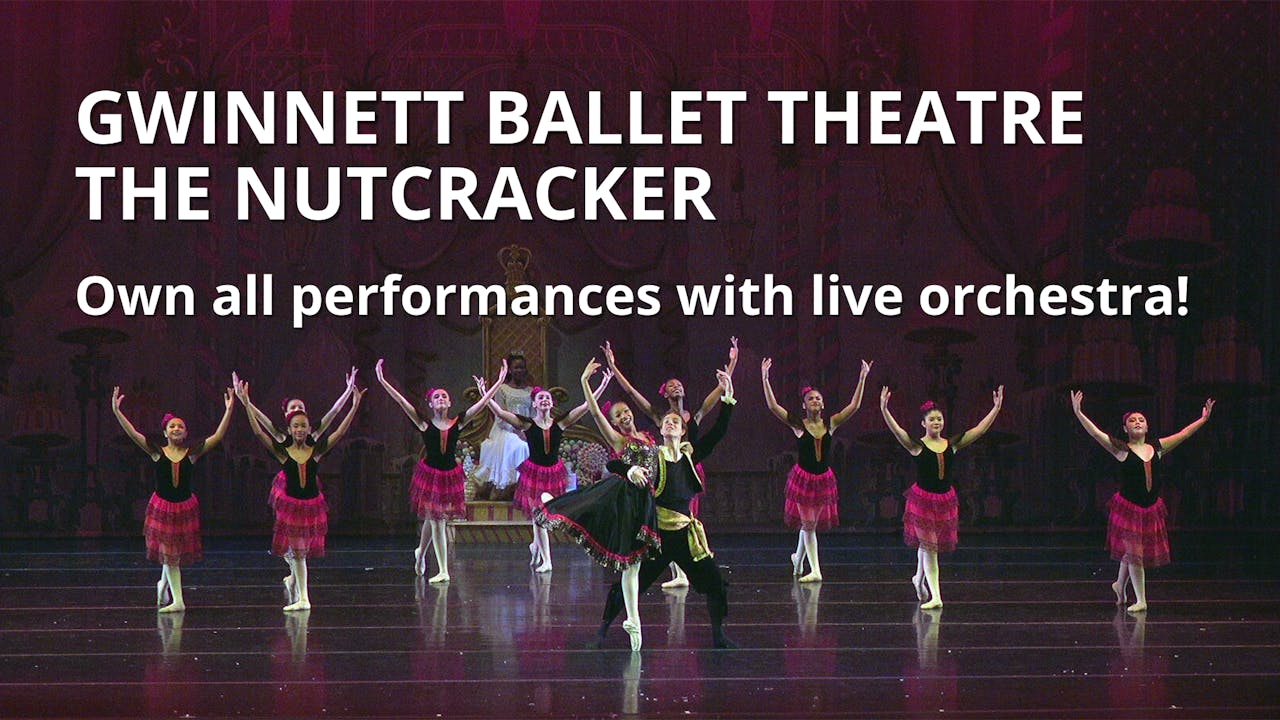 Own The Nutcracker: Gwinnett Ballet Theatre
