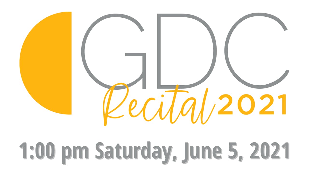 GDC Recital 1:00 pm Saturday, June 5