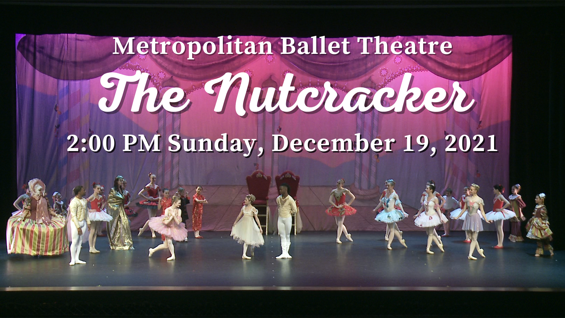 MBT The Nutcracker 12/19/2021 2:00 PM - Pointe Video