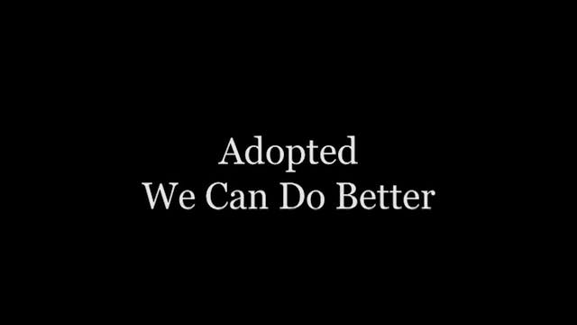 We Can Do Better (Session 1: Intentions Behind Adopting)