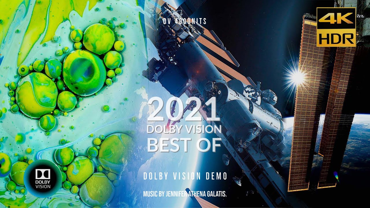 DOLBY VISION 'BEST OF 2021 COMPILATION' [4KHDR] 4000NITS DEMO For TVs