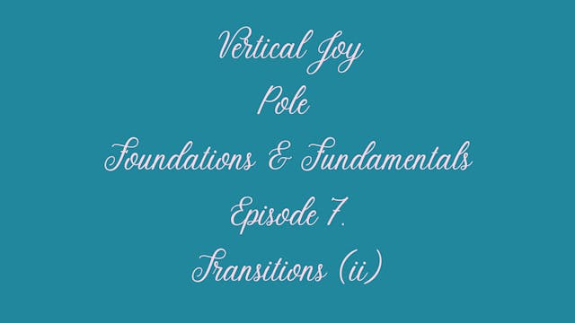Pole Foundations Episode 7.
