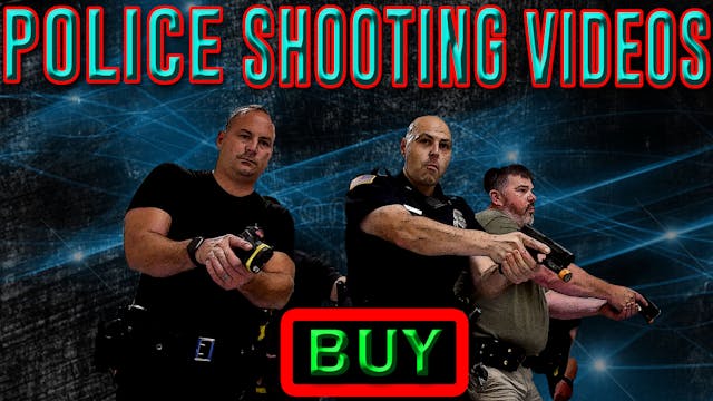 Police Shooting Videos - BUY