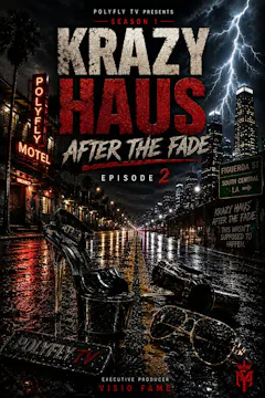 AFTER the Fade | EP. 2 | KRAZY HAUS |...